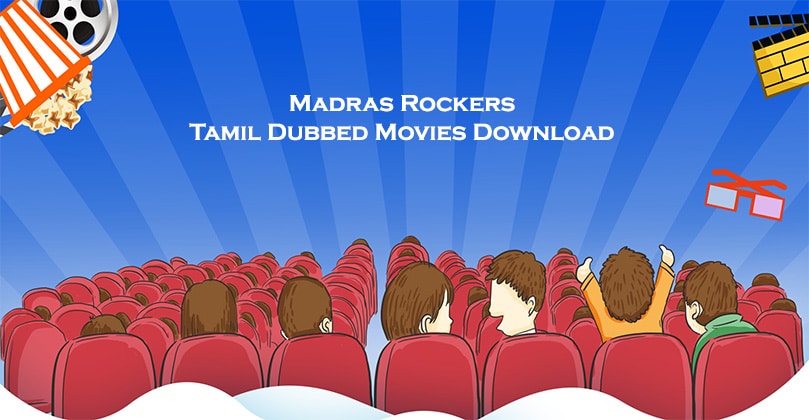 Madras Rockers 2021 - Tamil New Movies Free Download(HD)